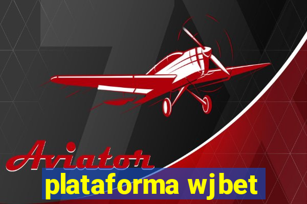 plataforma wjbet